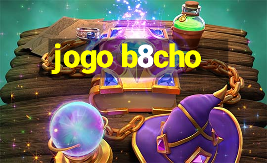 jogo b8cho