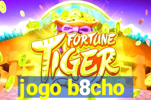 jogo b8cho