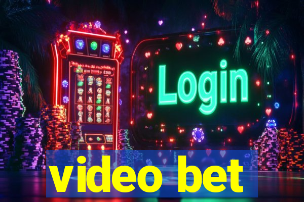 video bet