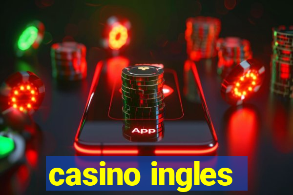 casino ingles