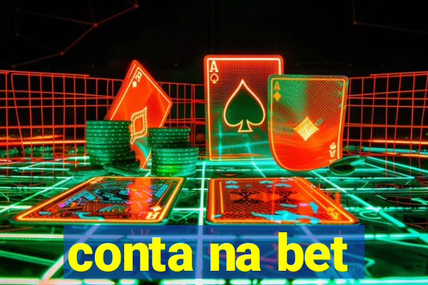 conta na bet