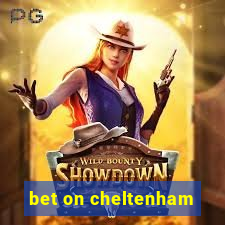 bet on cheltenham