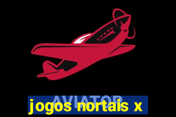 jogos nortais x