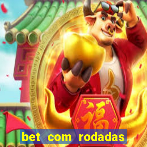 bet com rodadas grátis no cadastro