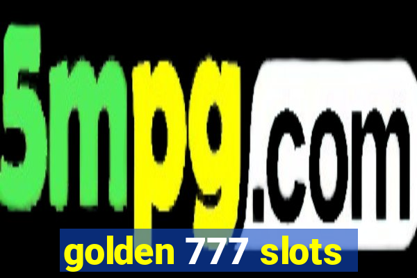 golden 777 slots