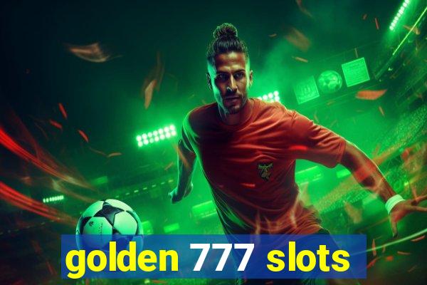 golden 777 slots