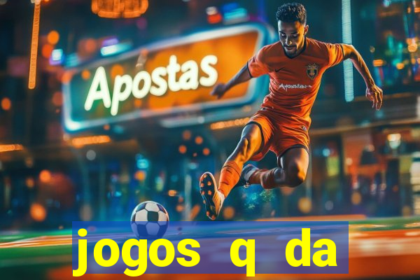 jogos q da dinheiro de verdade