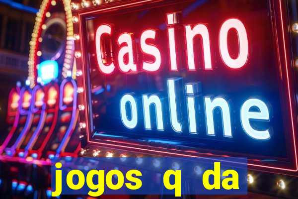 jogos q da dinheiro de verdade