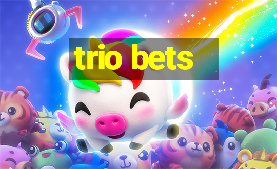 trio bets