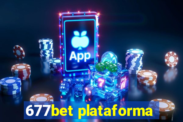 677bet plataforma