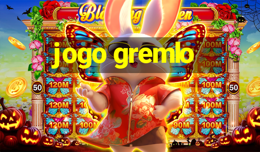 jogo gremlo