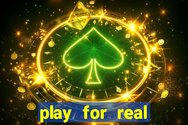 play for real money online slots