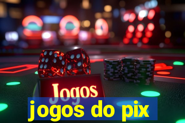 jogos do pix