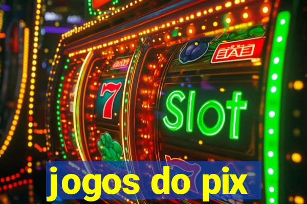 jogos do pix