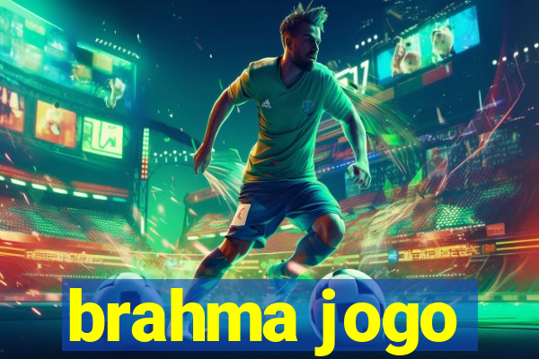 brahma jogo