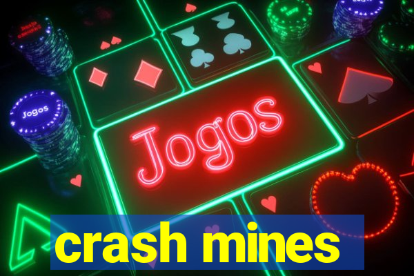 crash mines