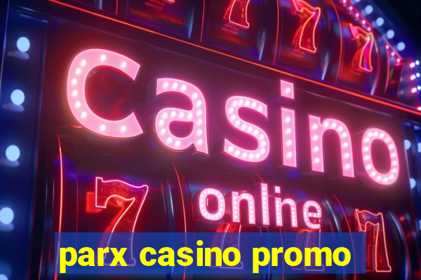 parx casino promo