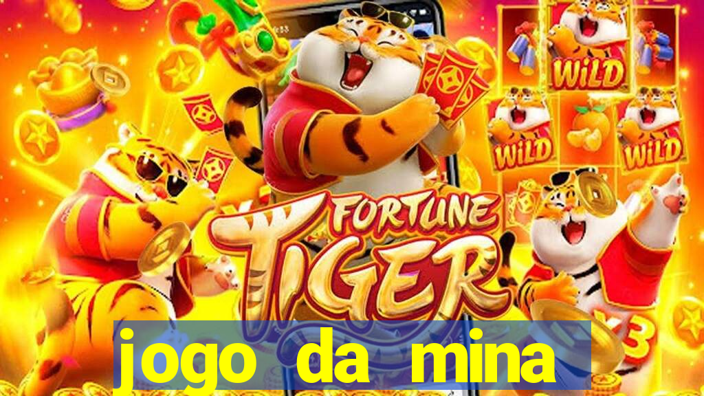 jogo da mina esporte da sorte