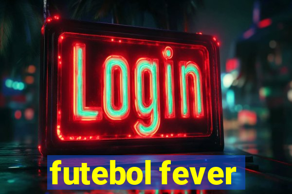 futebol fever