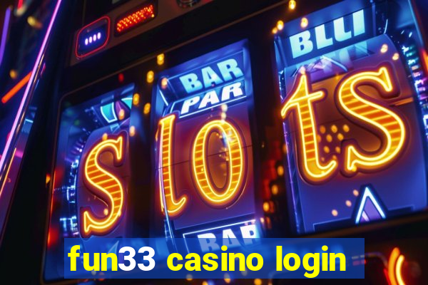 fun33 casino login