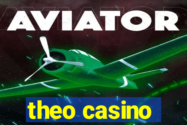 theo casino