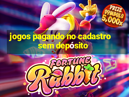 jogos pagando no cadastro sem depósito