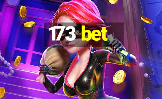 173 bet