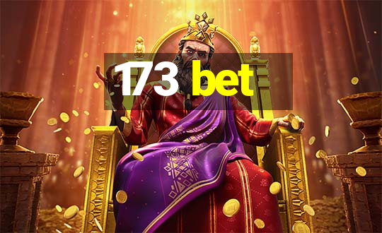 173 bet