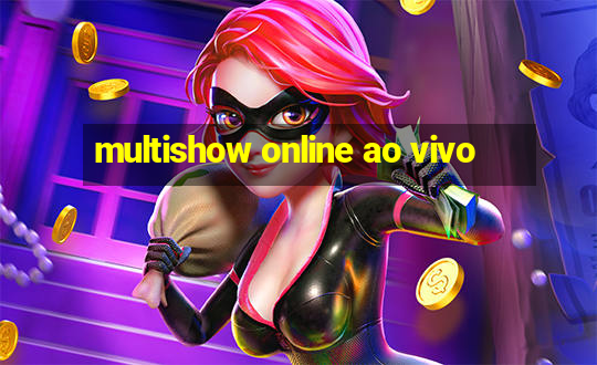 multishow online ao vivo