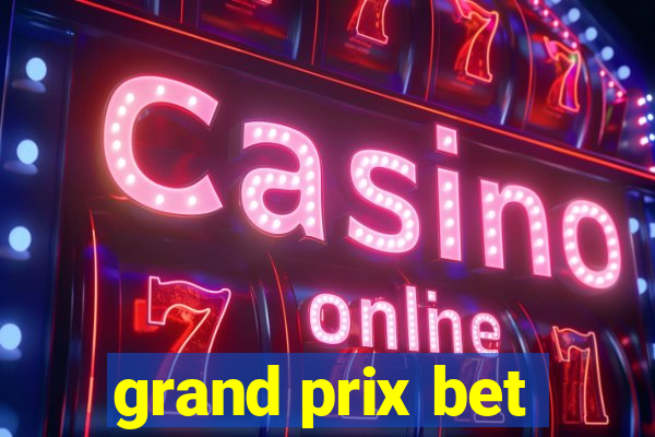 grand prix bet