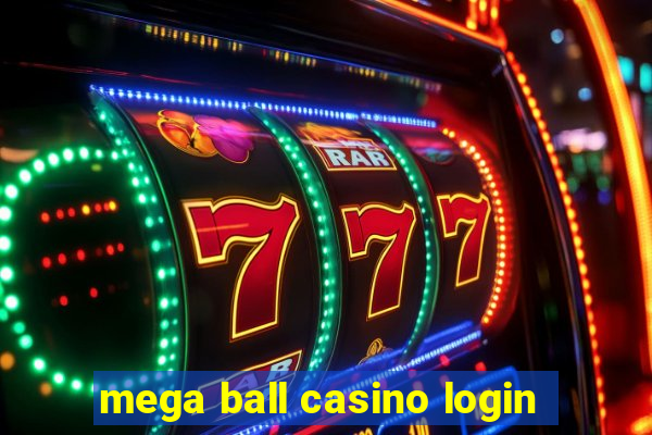 mega ball casino login