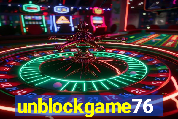 unblockgame76