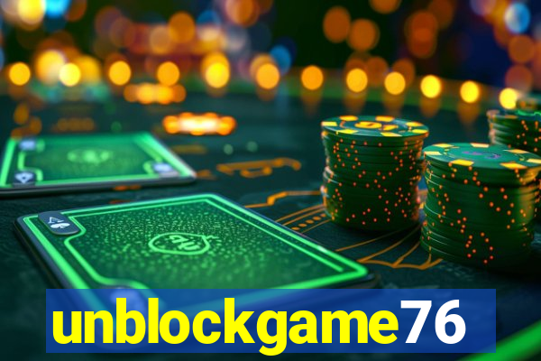 unblockgame76