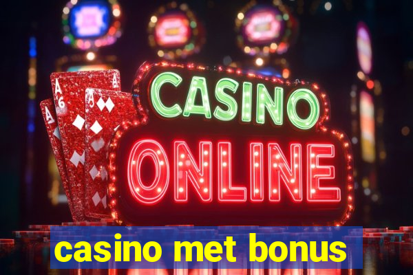 casino met bonus