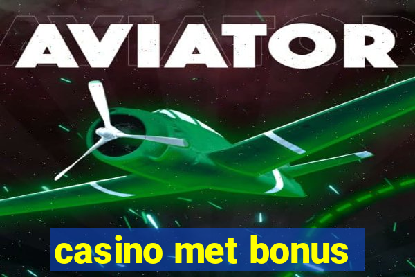 casino met bonus