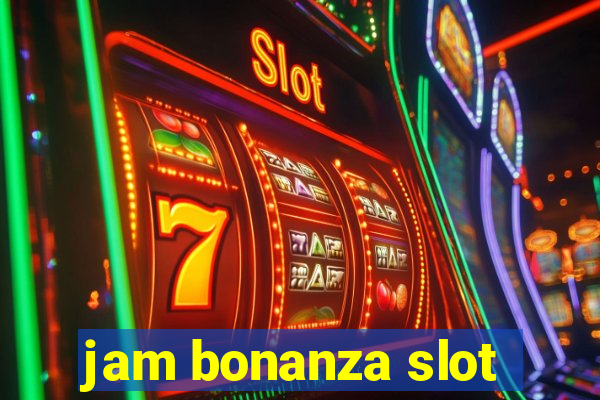 jam bonanza slot