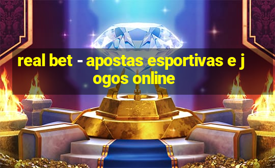 real bet - apostas esportivas e jogos online