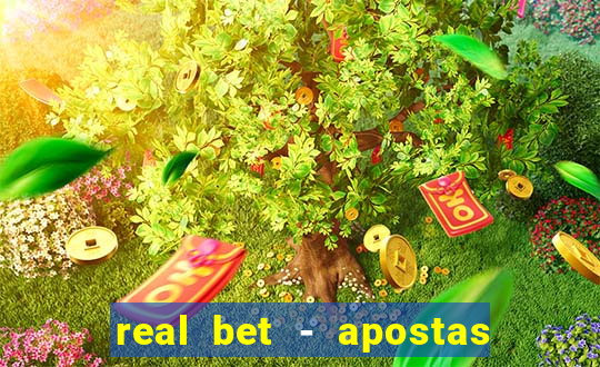 real bet - apostas esportivas e jogos online