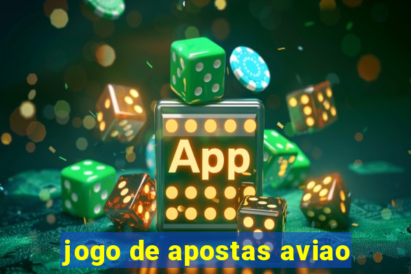 jogo de apostas aviao