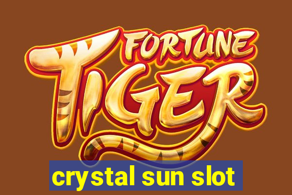 crystal sun slot