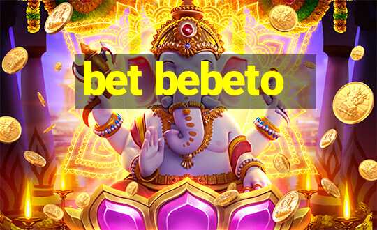 bet bebeto