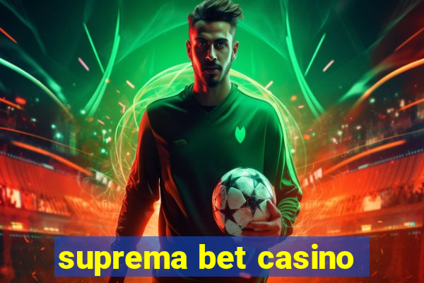 suprema bet casino