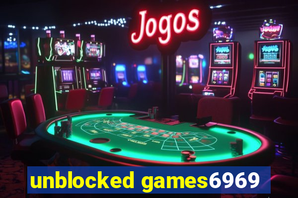 unblocked games6969