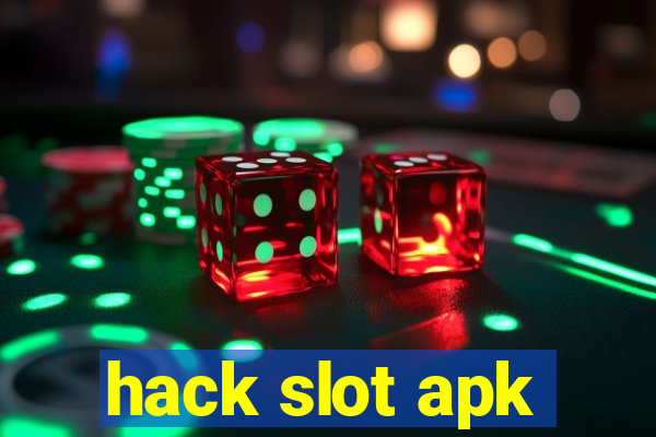 hack slot apk