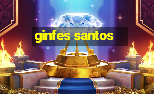 ginfes santos