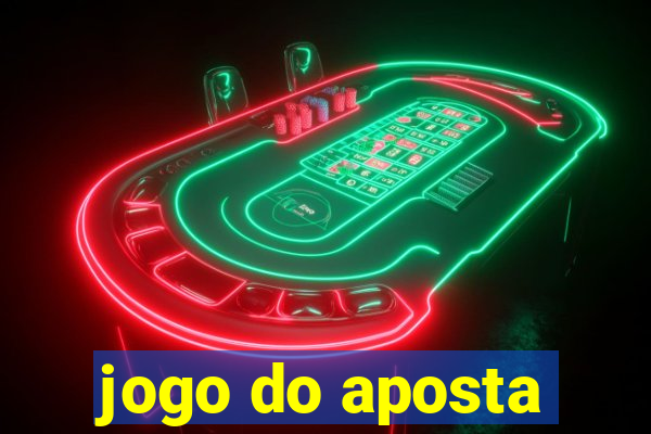 jogo do aposta