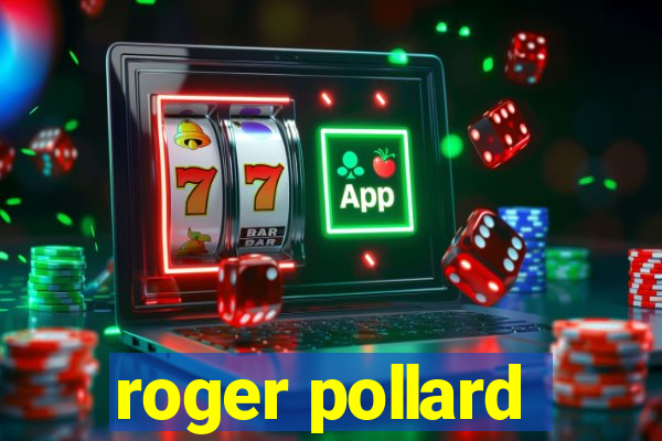 roger pollard