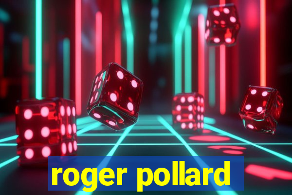 roger pollard