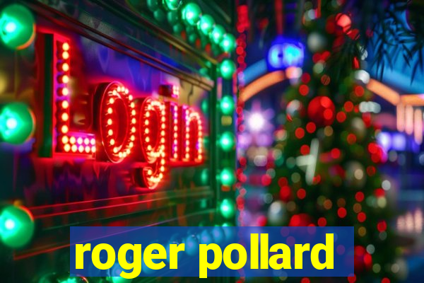 roger pollard