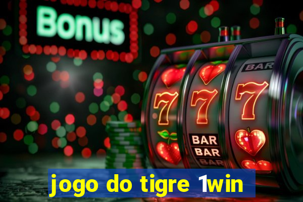 jogo do tigre 1win